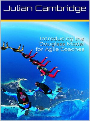 cover image of Introducing the Douglass Model for Agile Coaches